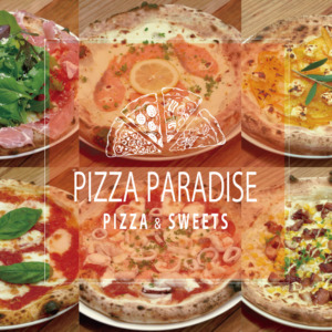 PIZZA PARADISE【ピザパラダイス】石窯焼 本格ナポリピザ＆スイーツが楽しめるお店